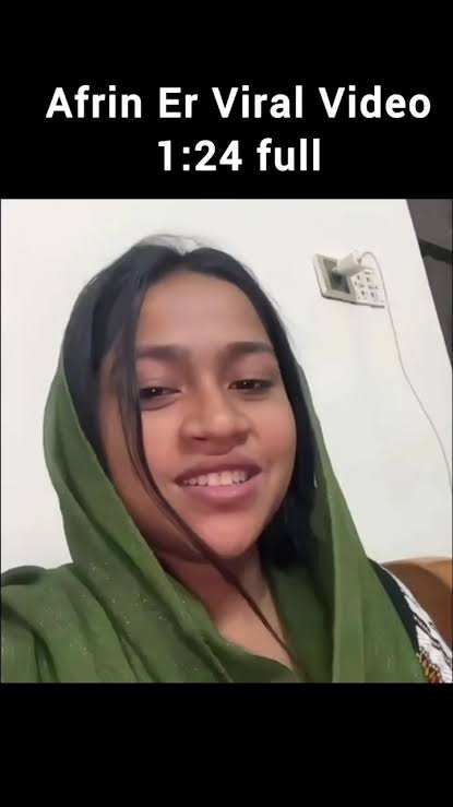 Afrin Viral Video Clips , বাংলাদেশী টিকটকার মডেল আফরিন ১ মিনিট ২৪ সেকেন্ডের ভাইরাল ভিডিও লিংক