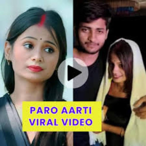 Paro Aarti Viral Video Telegram Link., Tiktoker Paro Aarti Viral Video Original Link