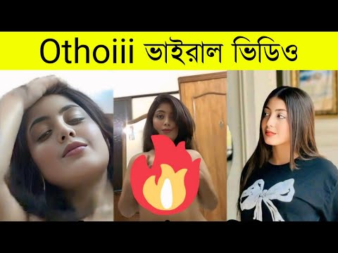 Othoi Viral Link Video , Bangladeshi Tiktok Star Othoi Viral Video Download